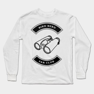 Bird Nerd 4 Fan Club Long Sleeve T-Shirt